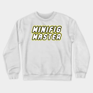 MINIFIG MASTER, by Customize My Minifig Crewneck Sweatshirt